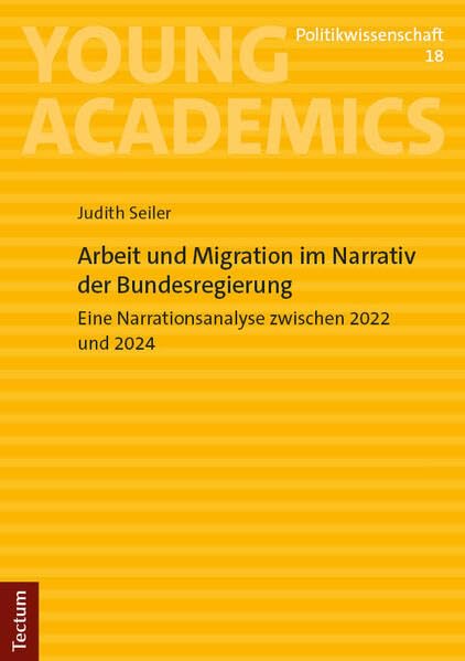 Arbeit und Migration im Narrativ der Bundesregierung Law