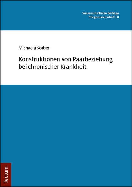 Konstruktionen von Paarbeziehung bei chronischer Krankheit Medicine