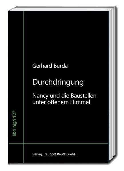 Durchdringung: Nancy und die Baustellen unter offenem Himmel (libri nigri) Philosophy