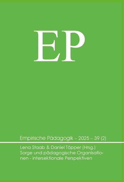 Sorge und pädagogische Organisationen - intersektionale Perspektiven (Empirische Pädagogik) Books