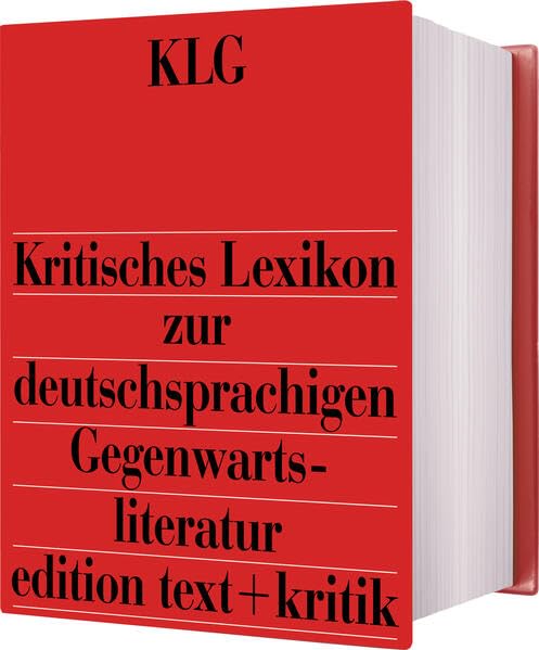 Kritisches Lexikon zur deutschsprachigen Gegenwartsliteratur (KLG): Grundwerk einschließlich der 141. Nachlieferung Contemporary literature Books