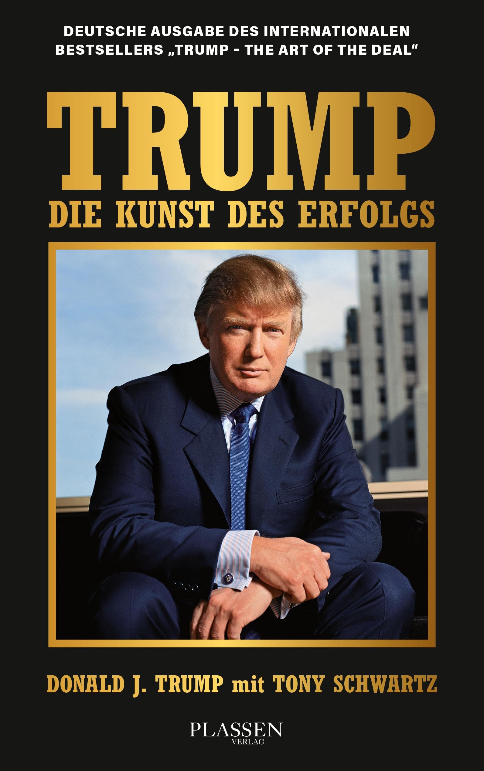 Trump: Die Kunst des Erfolgs Business, Finance & Career
