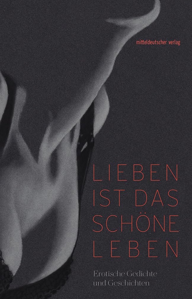 Lieben ist das schöne Leben Poetry