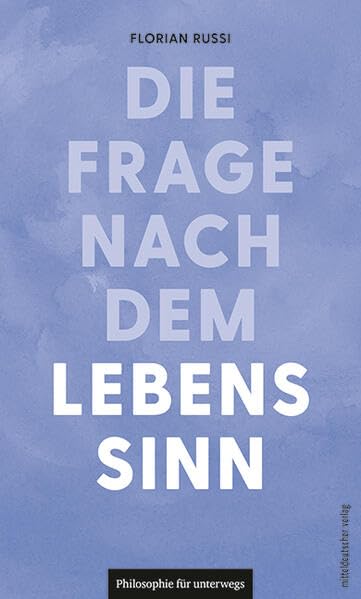 Die Frage nach dem Lebenssinn Philosophy