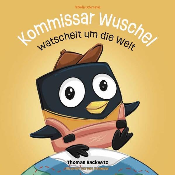 Kommissar Wuschel watschelt um die Welt Books
