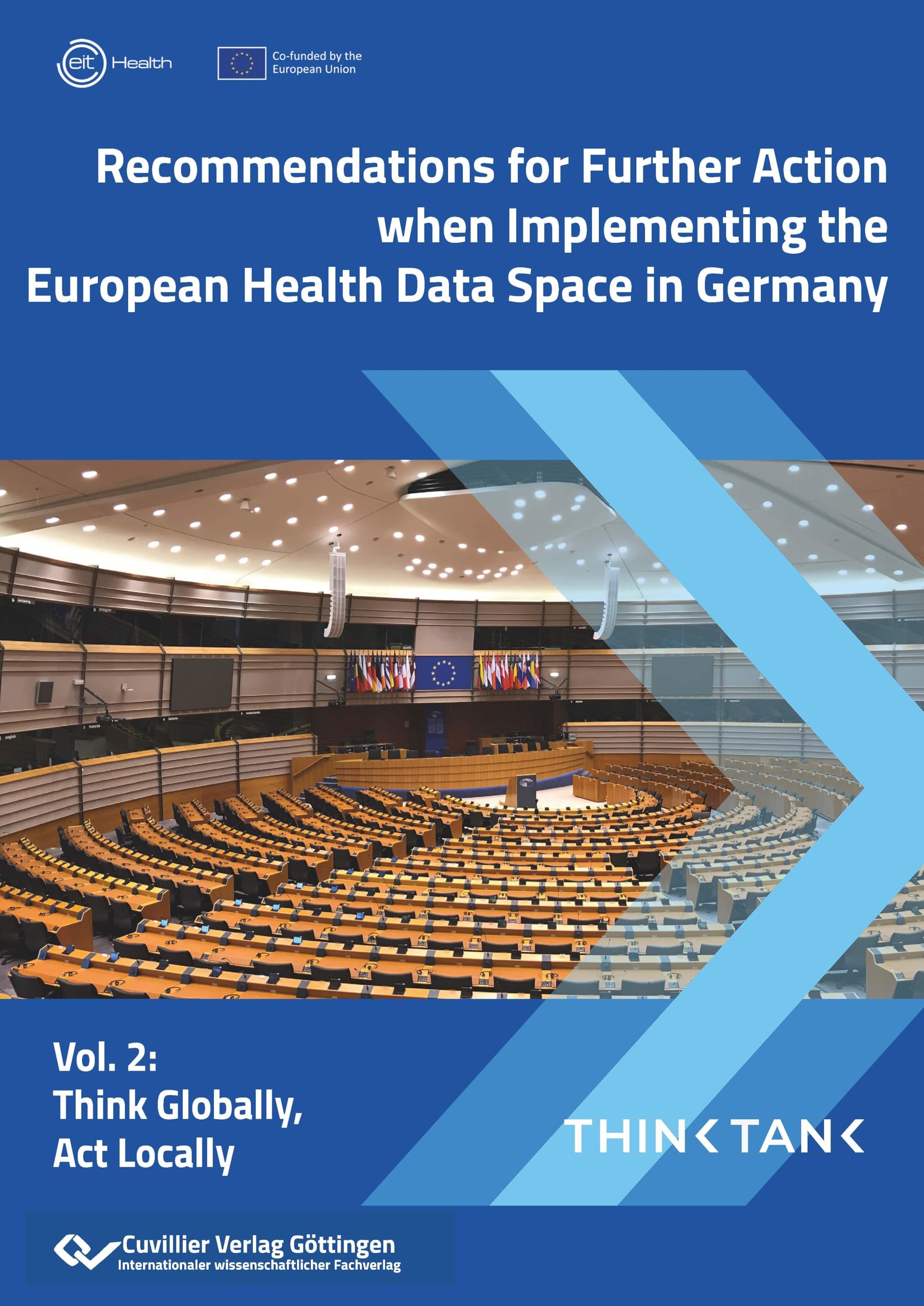 Recommendations for Further Action when Implementing the European Health Data Space in Germany. Think Globally, Act Locally Medicine