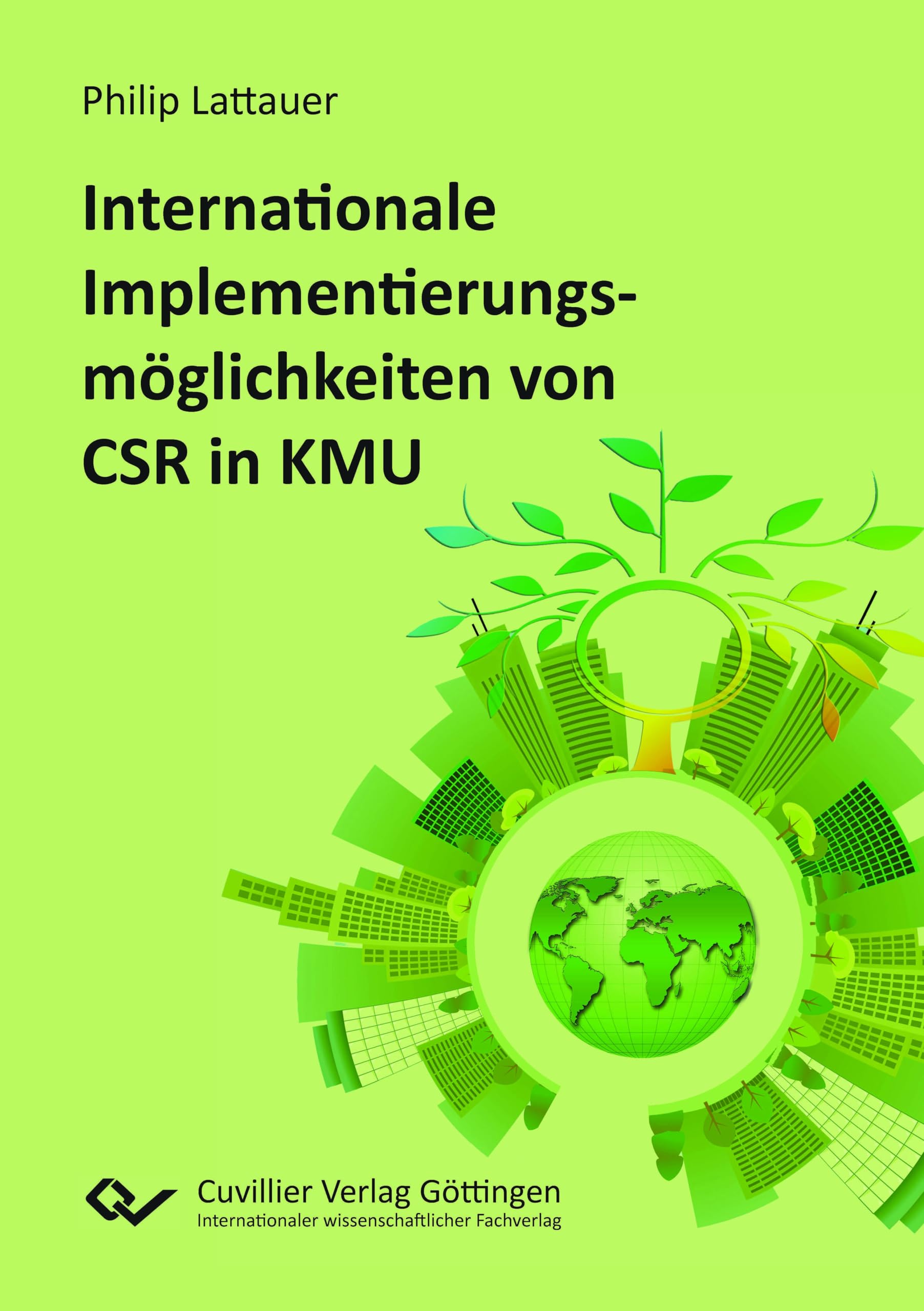 Internationale Implementierungsmöglichkeiten von Corporate Social Responsibility in klein-und mittelständischen Unternehmen Law
