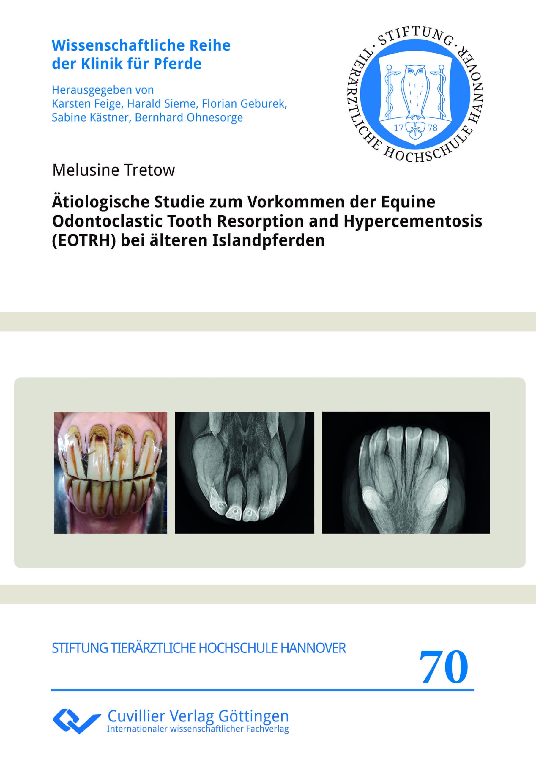 Ätiologische Studie zum Vorkommen der Equine Odontoclastic Tooth Resorption and Hypercementosis (EOTRH) bei älteren Islandpferden Medicine