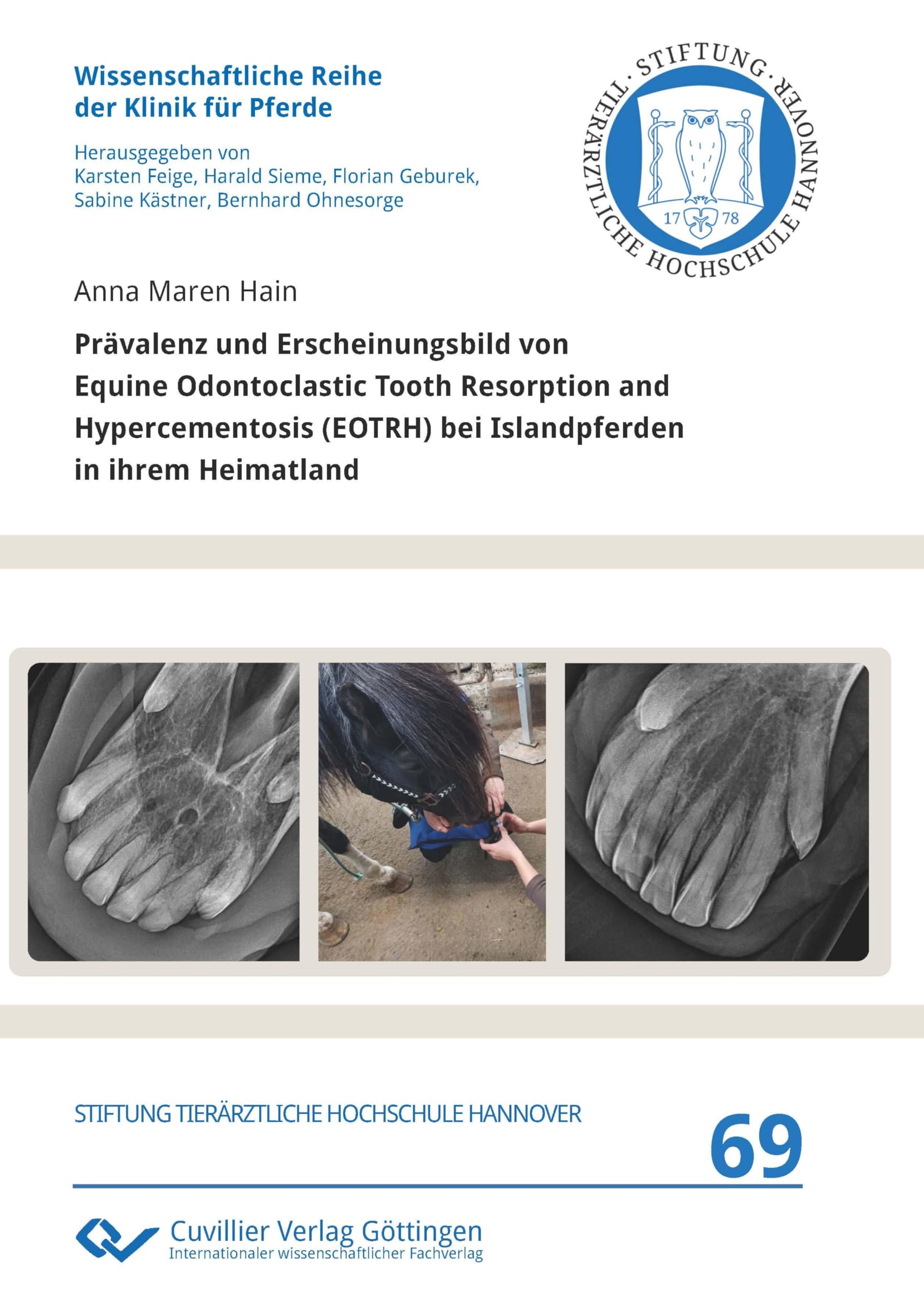 Prävalenz und Erscheinungsbild von Equine Odontoclastic Tooth Resorption and Hypercementosis (EOTRH) bei Islandpferden in ihrem Heimatland Medicine