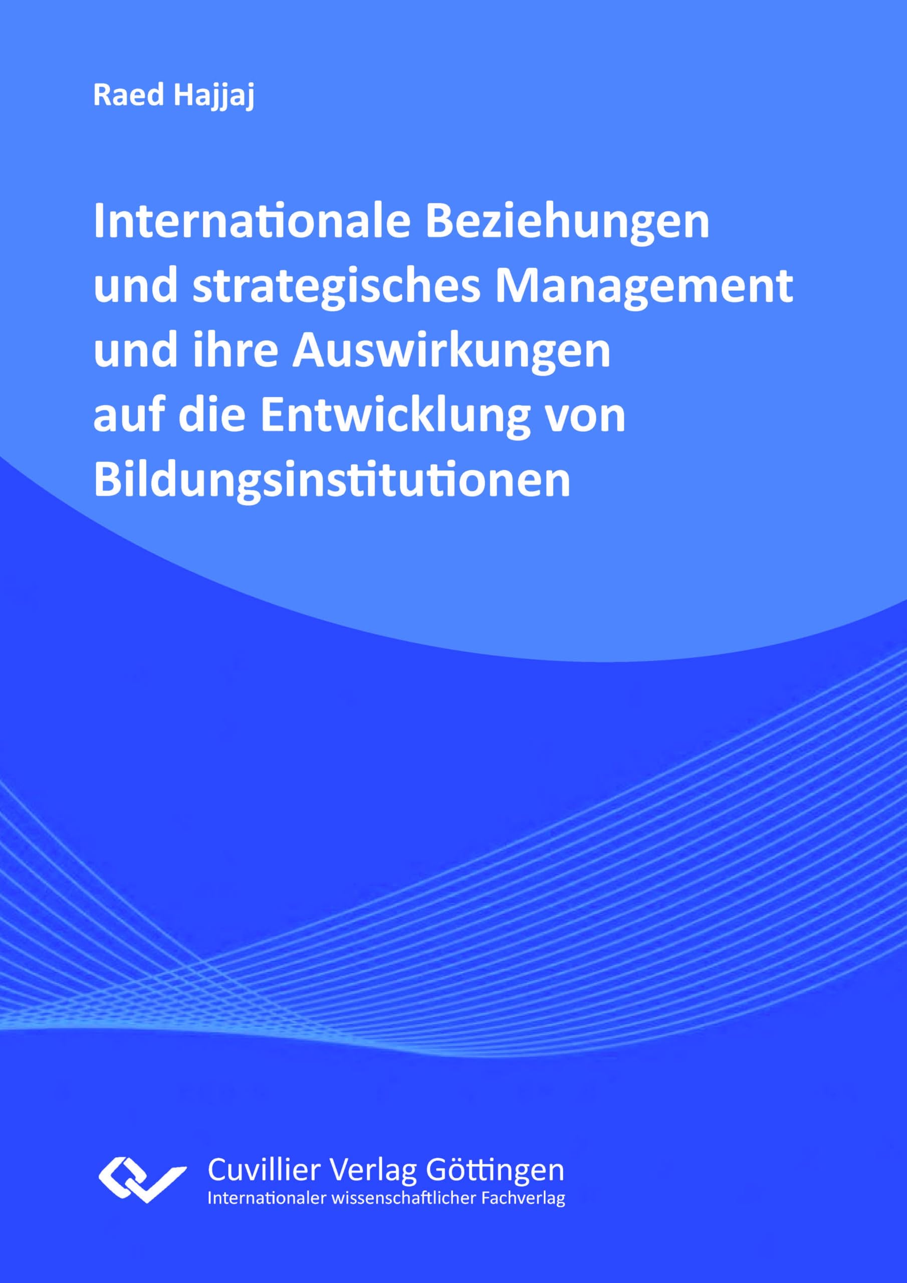 Internationale Beziehungen und strategisches Managment und ihre Auswirkungen auf die Entwicklung von Bildungsinstitutionen Law