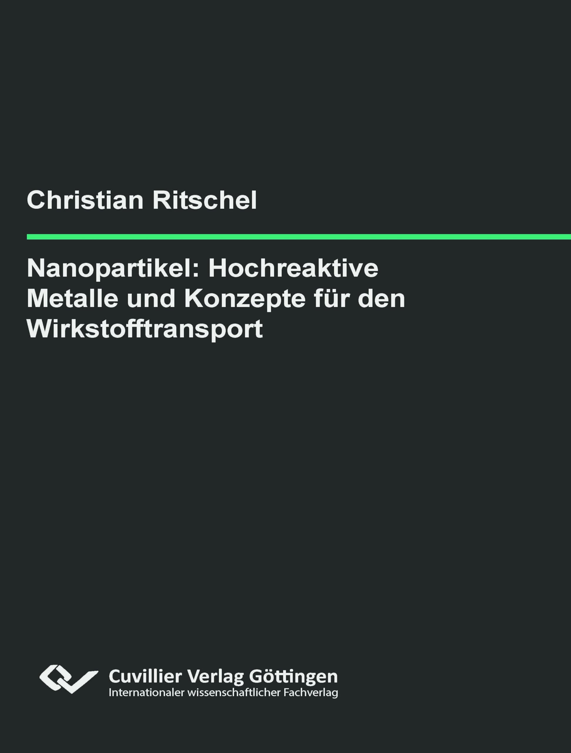Nanopartikel: Hochreaktive Metalle und Konzepte für den Wirkstofftransport Natural Sciences