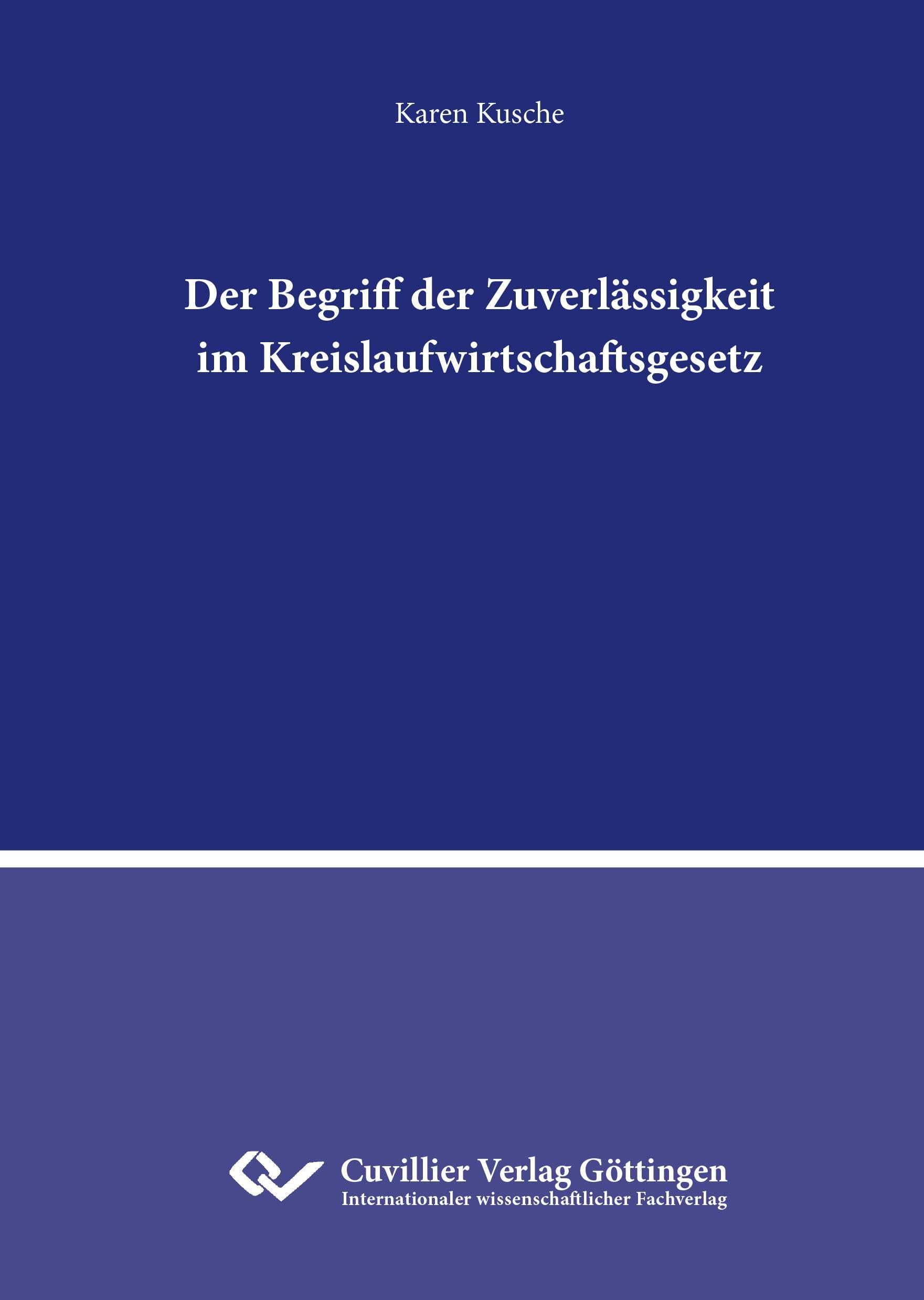 Der Begriff der Zuverlässigkeit im Kreislaufwirtschaftsgesetz Law
