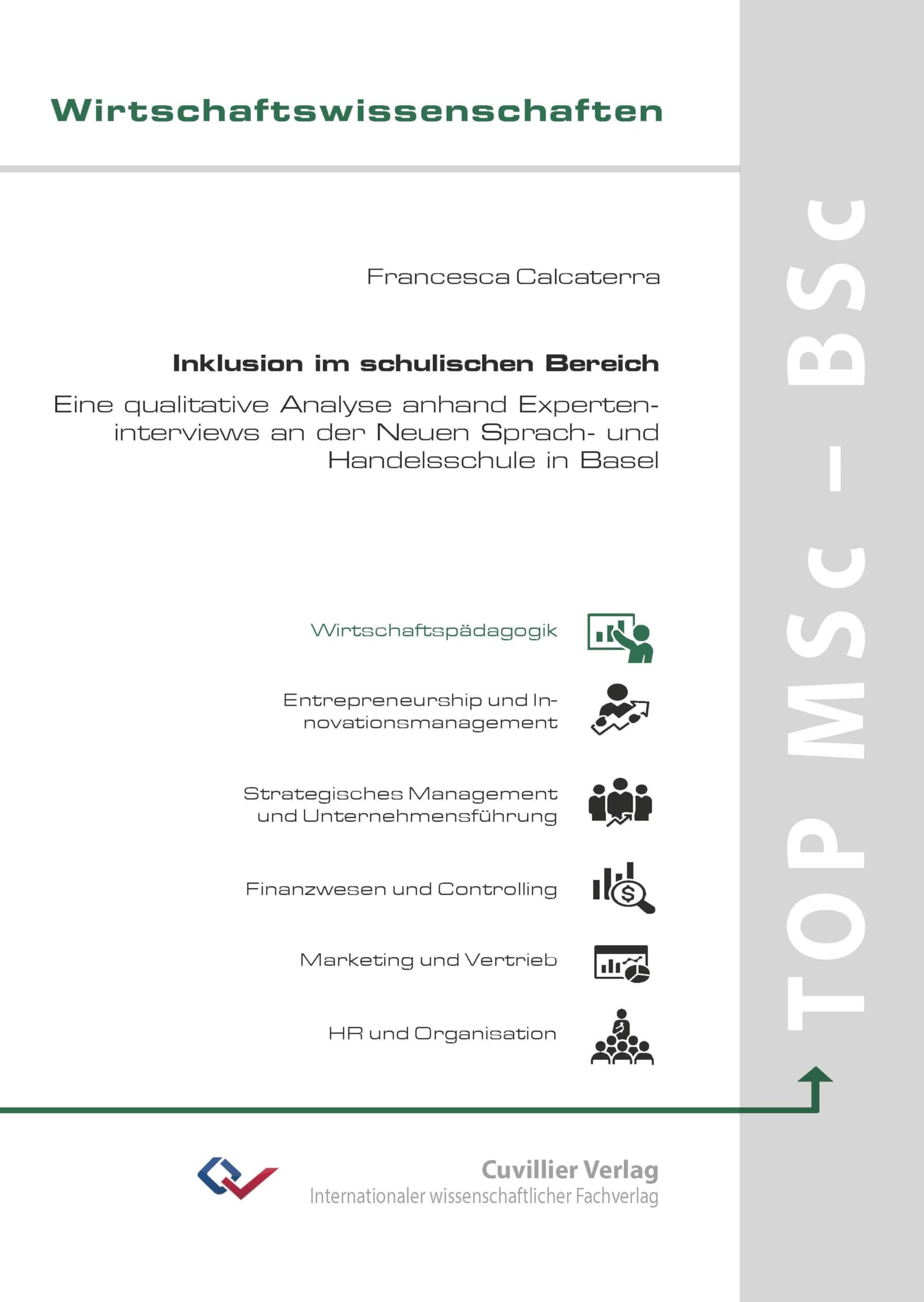 Inklusion im schulischen Bereich.Eine qualitative Analyse anhand Experteninterviews an der Neuen Sprach- und Handelsschule in Basel Education & Training
