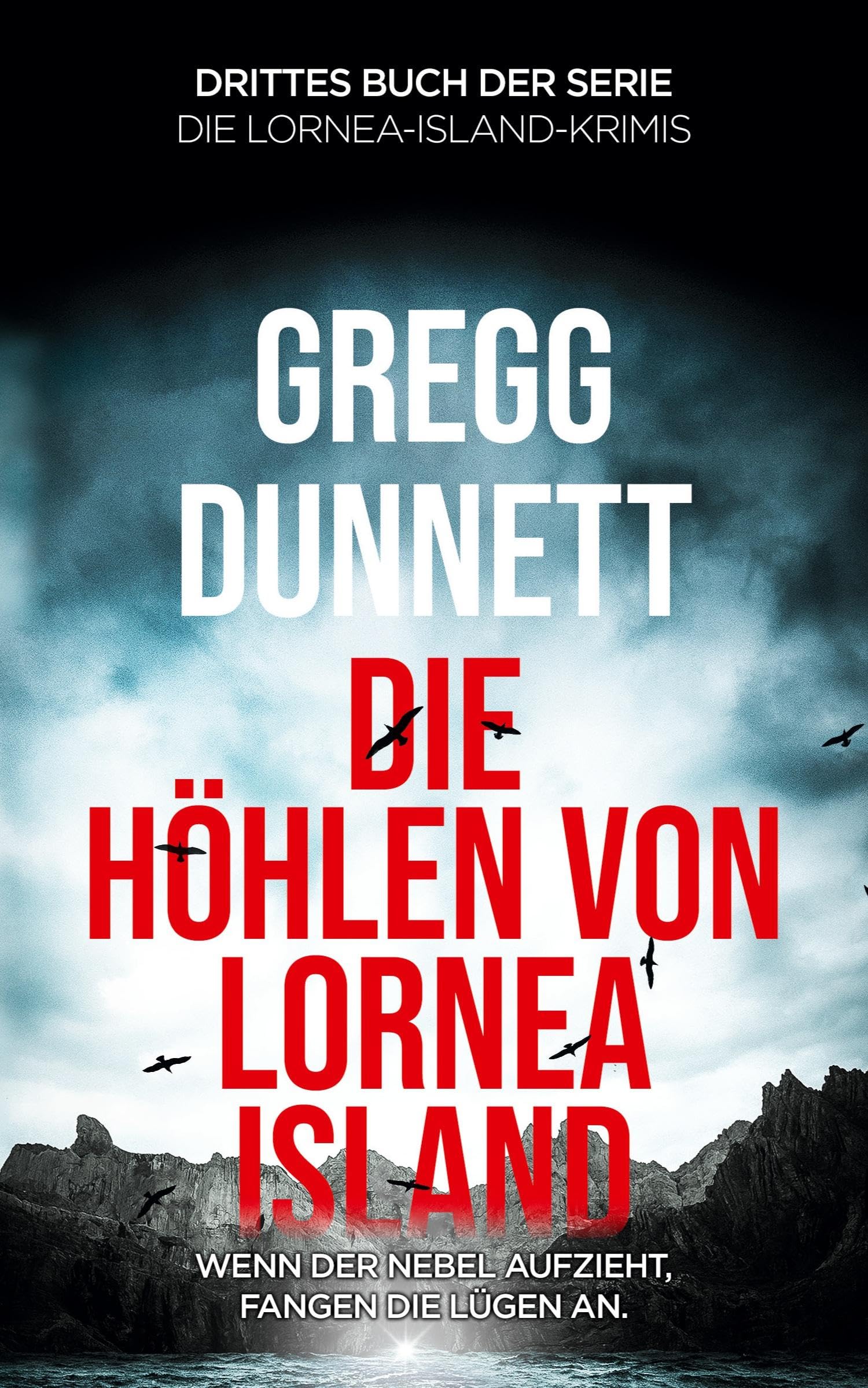 Die Höhlen von Lornea Island: Wenn der Nebel aufzieht, fangen die Lügen an Contemporary literature