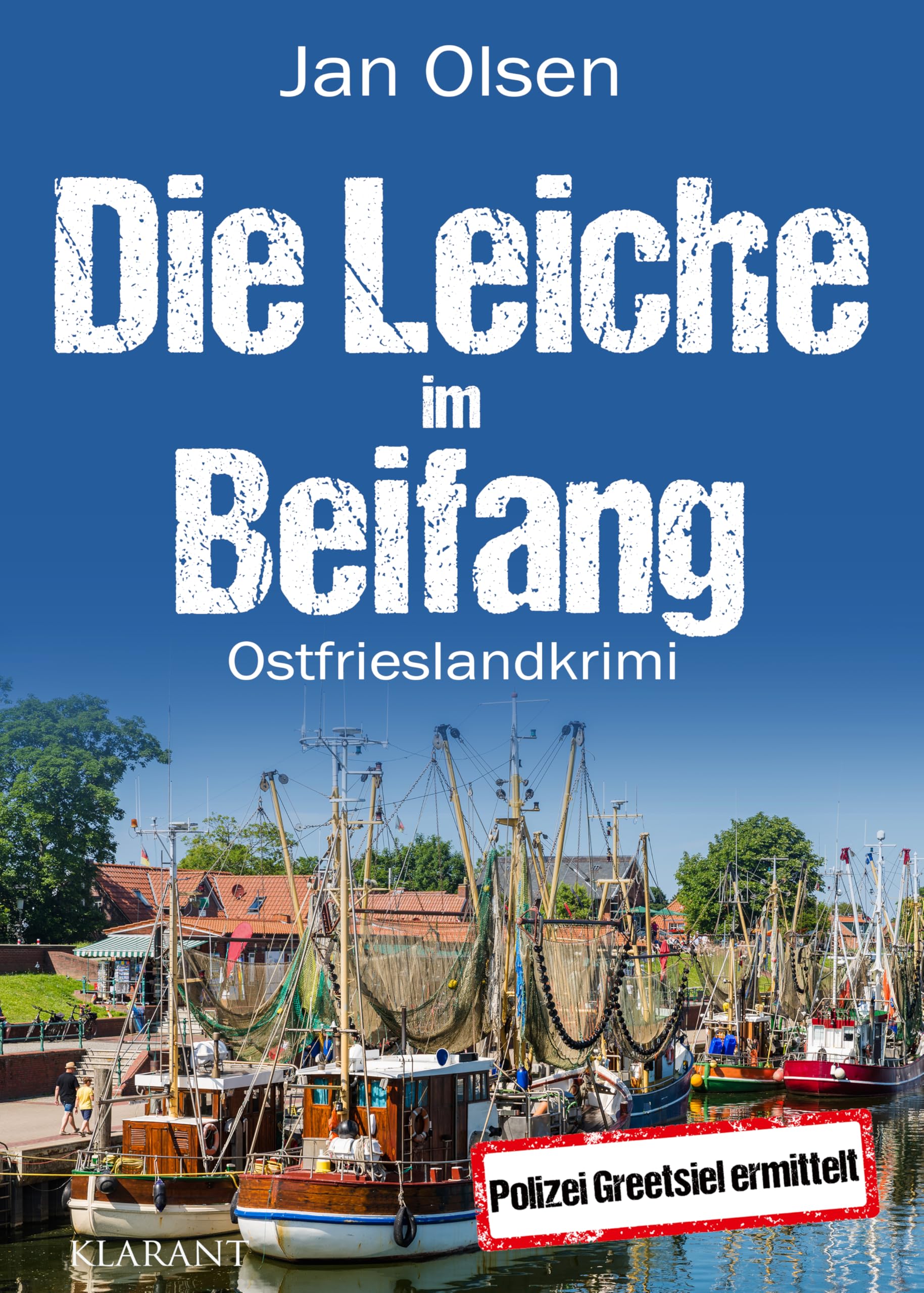 Die Leiche im Beifang. Ostfrieslandkrimi (Polizei Greetsiel ermittelt) Humour & Satire
