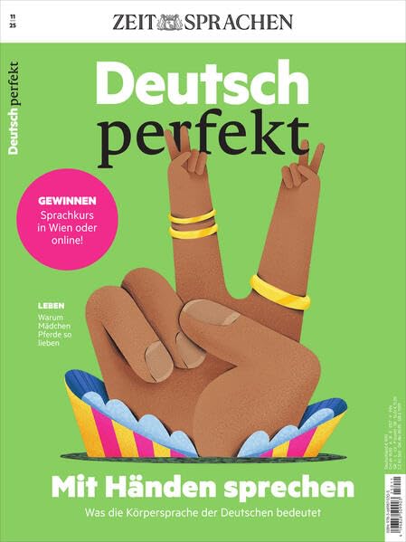 Deutsch perfekt Magazin 11/25: Mit Händen sprechen - Was die Körpersprache der Deutschen bedeutet Foreign Languages ​​& Dictionaries