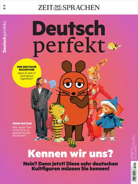 Deutsch perfekt Magazin 14/25: Kennen wir uns? Nein? Dann jetzt! Diese sehr deutschen Kultfiguren müssen Sie kennen! Foreign Languages ​​& Dictionaries