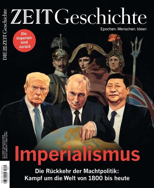 ZEIT Geschichte 4/25 Politics & History