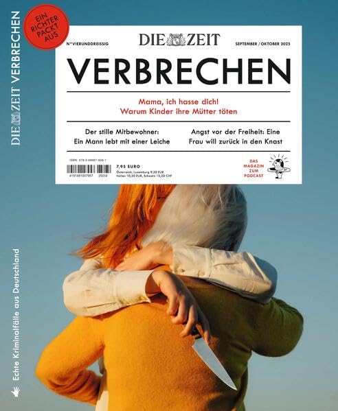 ZEIT Verbrechen 34/2025: Mama, ich hasse dich! Warum Kinder ihre Mütter töten Law