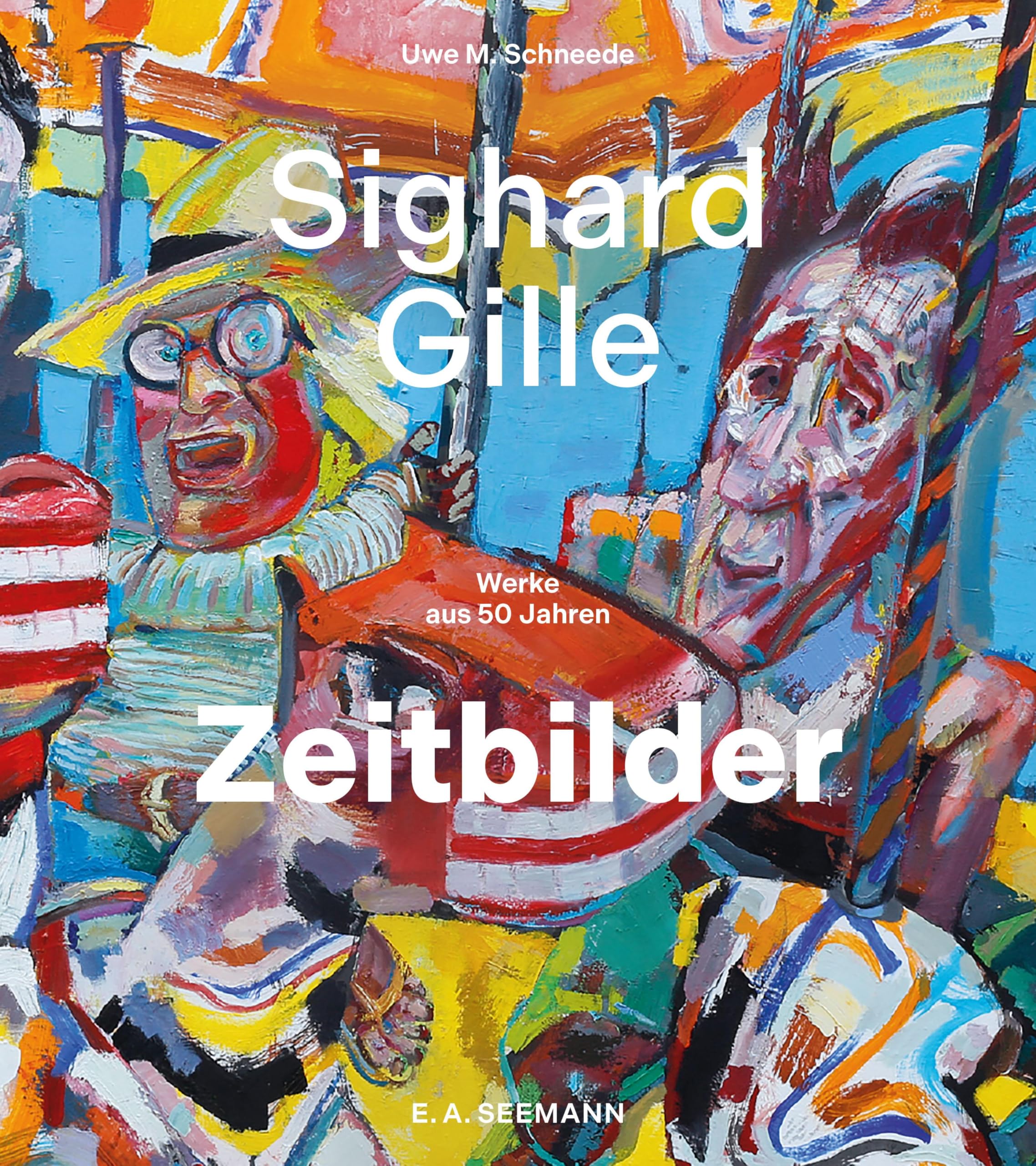 Sighard Gille. Zeitbilder Art & Literature