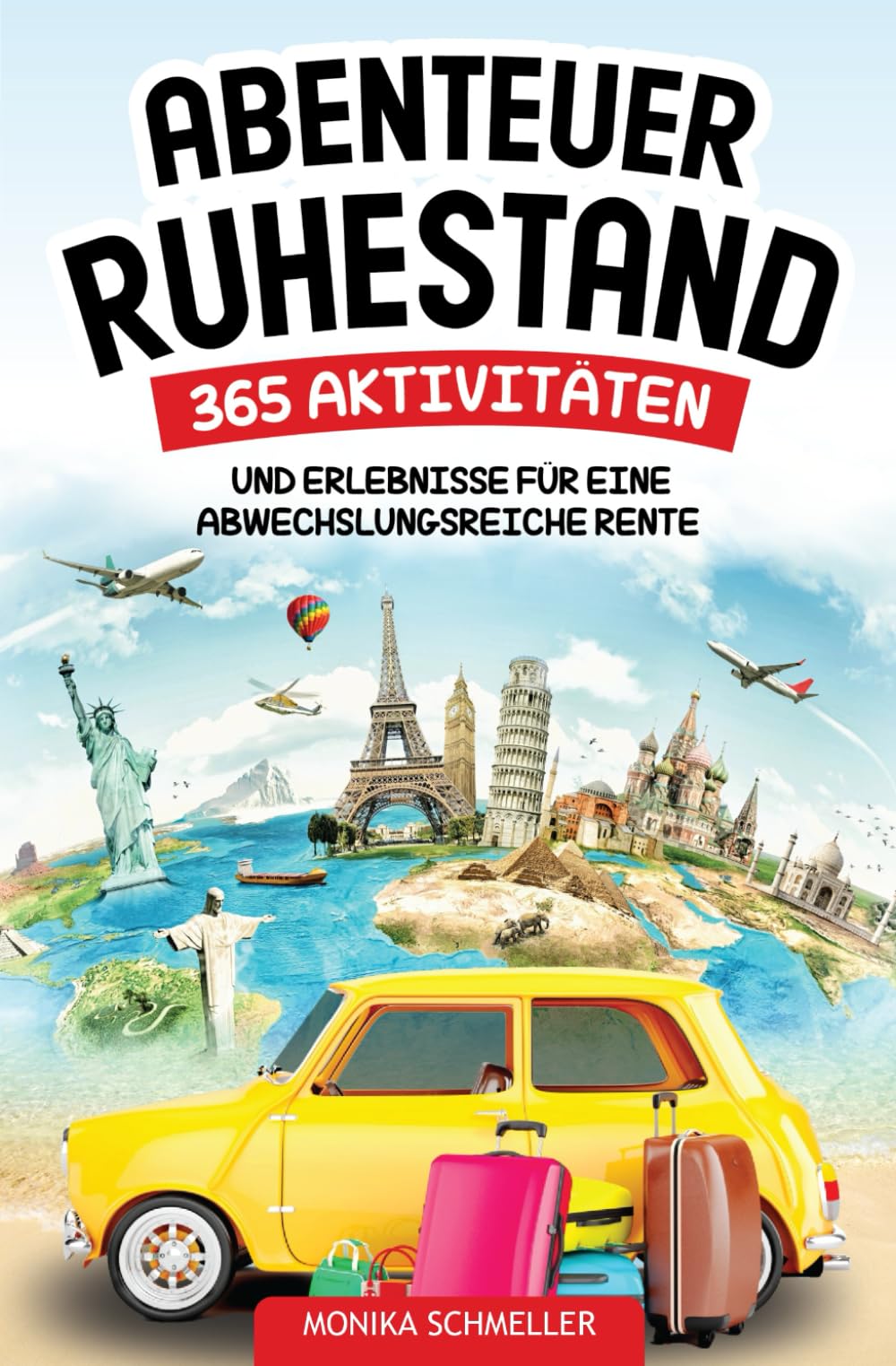 Abenteuer Ruhestand - 365 Aktivitäten und Erlebnisse für eine abwechslungsreiche Rente: Das perfekte Geschenk zum Renteneintritt für Frauen und Männer German history