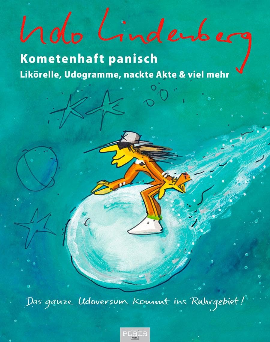 Kometenhaft panisch. Likörelle, Udogramme, nackte Akte & viel mehr Art & Literature