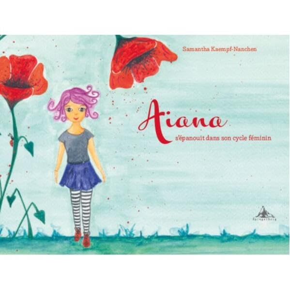 Aiana s'épanouit dans son cycle féminin Contemporary literature