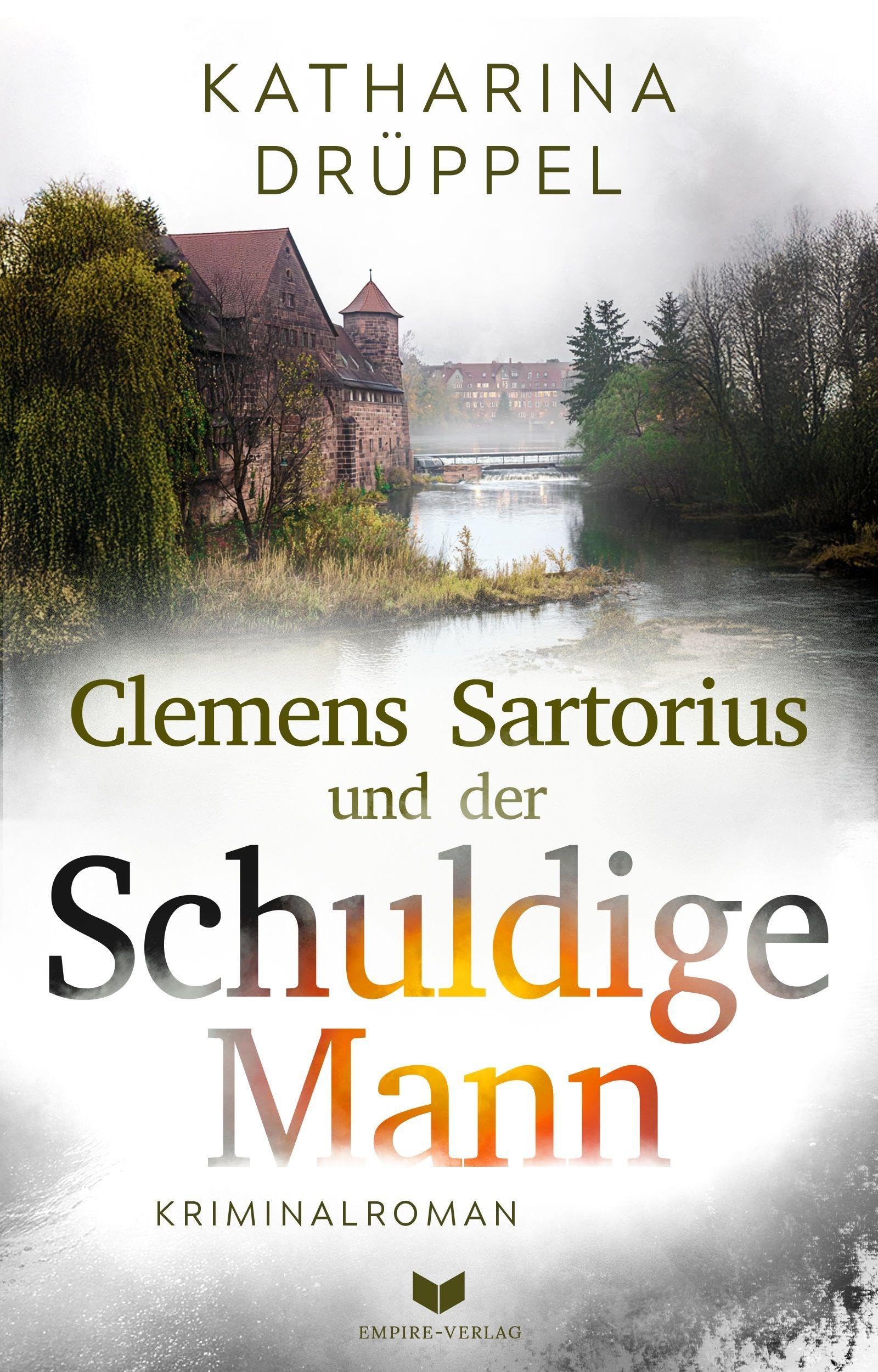 Clemens Sartorius und der schuldige Mann: Kriminalroman | Der spannende 2. Fall der Clemens-Sartorius-Krimireihe Eroticism