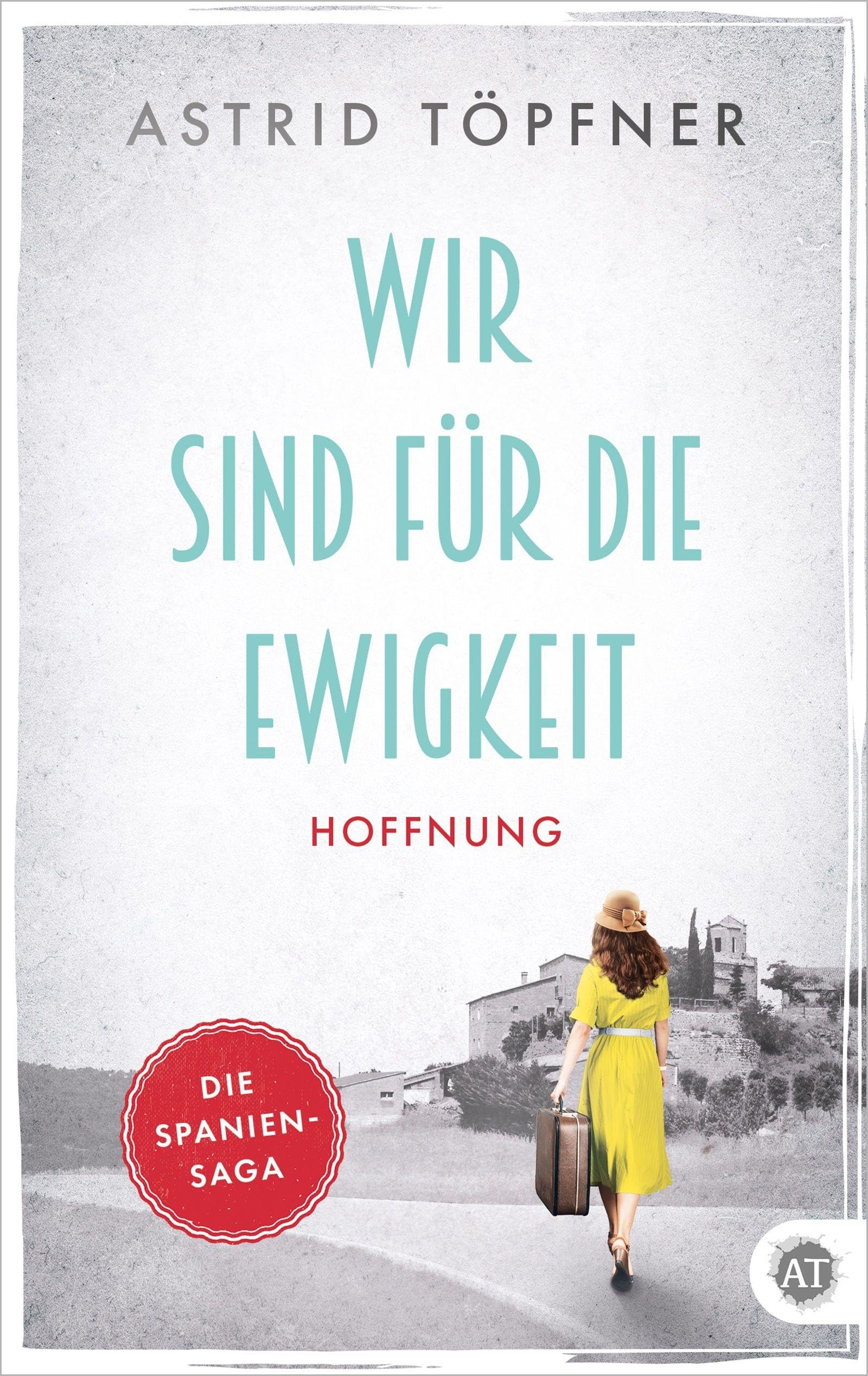 Wir sind für die Ewigkeit - Hoffnung Historical Fiction
