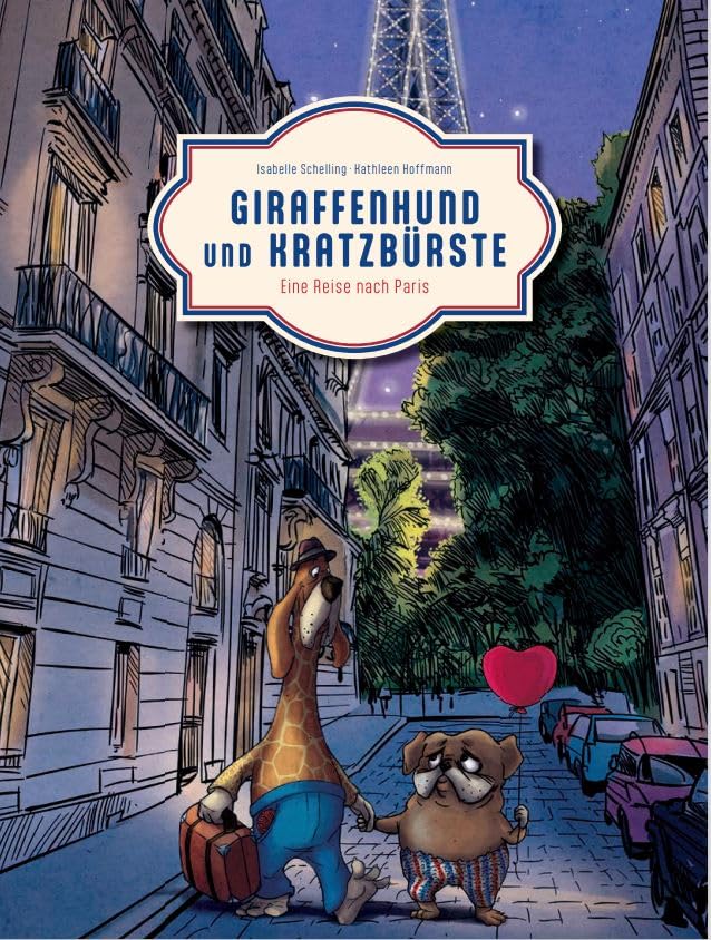 Giraffenhund und Kratzbürste - Eine Reise nach Paris Pets