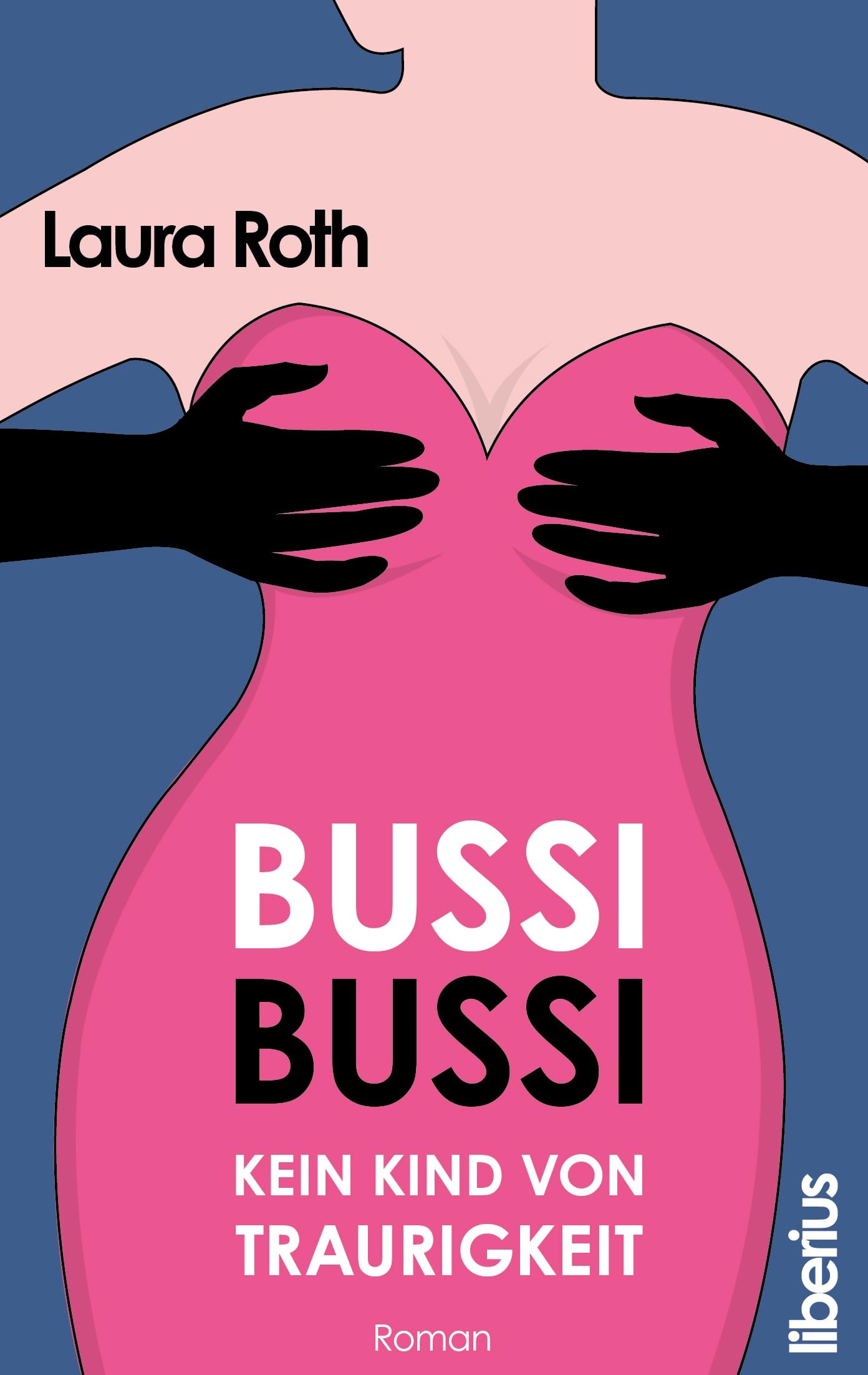 Bussi Bussi - Kein Kind von Traurigkeit Contemporary literature