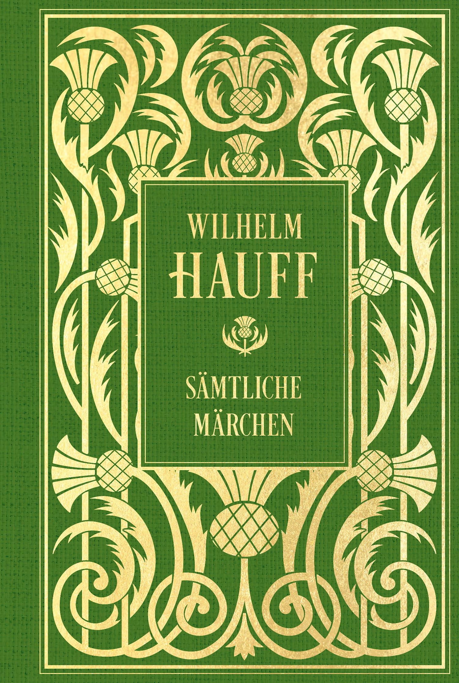 Wilhelm Hauff: Sämtliche Märchen: Mit Illustrationen Fairy Tales & Legends