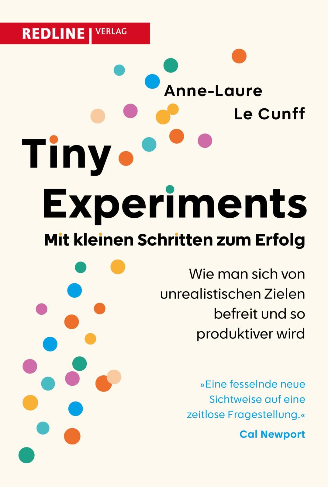 Tiny Experiments: Mit kleinen Schritten zum Erfolg Business, Finance & Career