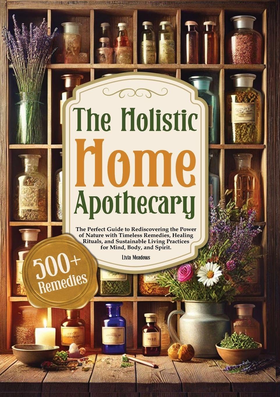 THE HOLISTIC HOME APOTHECARY Health, Nutrition & Fitness