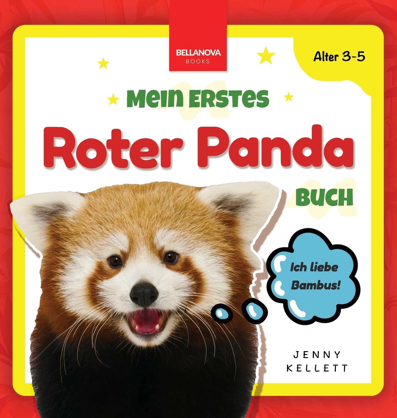 Mein Erstes Roter Panda Buch: Roter Panda Buch für Kinder von 3-5 Jahre (Kinderbücher Für Kinder AB 3 Jahren, Band 1) Business & Technology