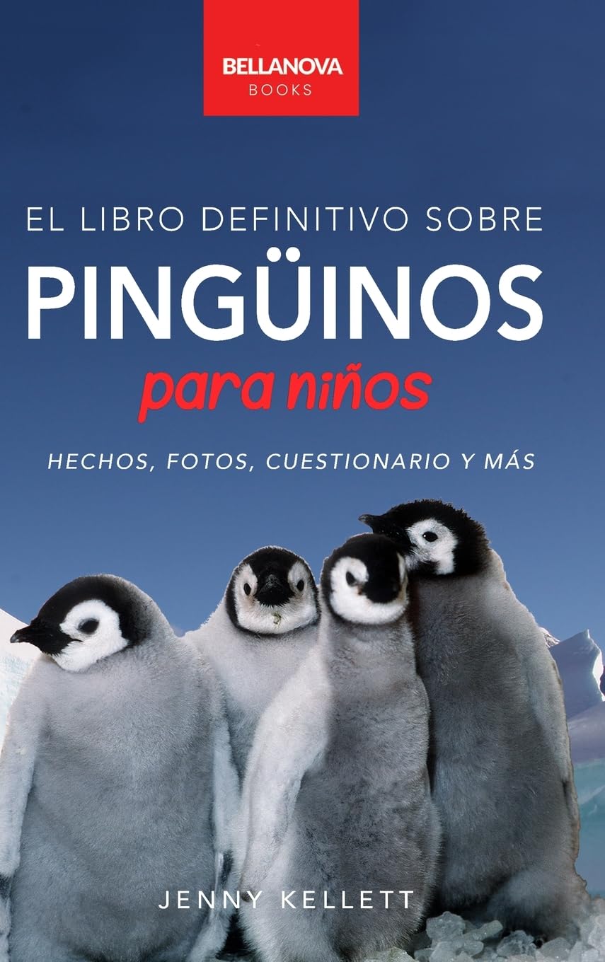 Pingüinos El Libro Definitivo sobre Pingüinos para Niños Non-fiction