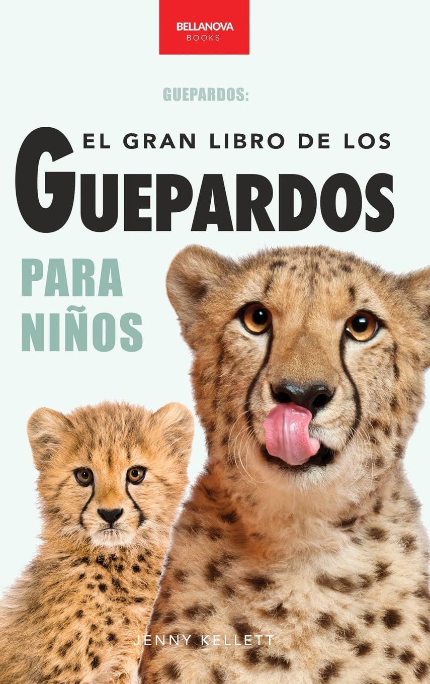 Guepardos El Gran Libro de los Guepardos para Niños Non-fiction