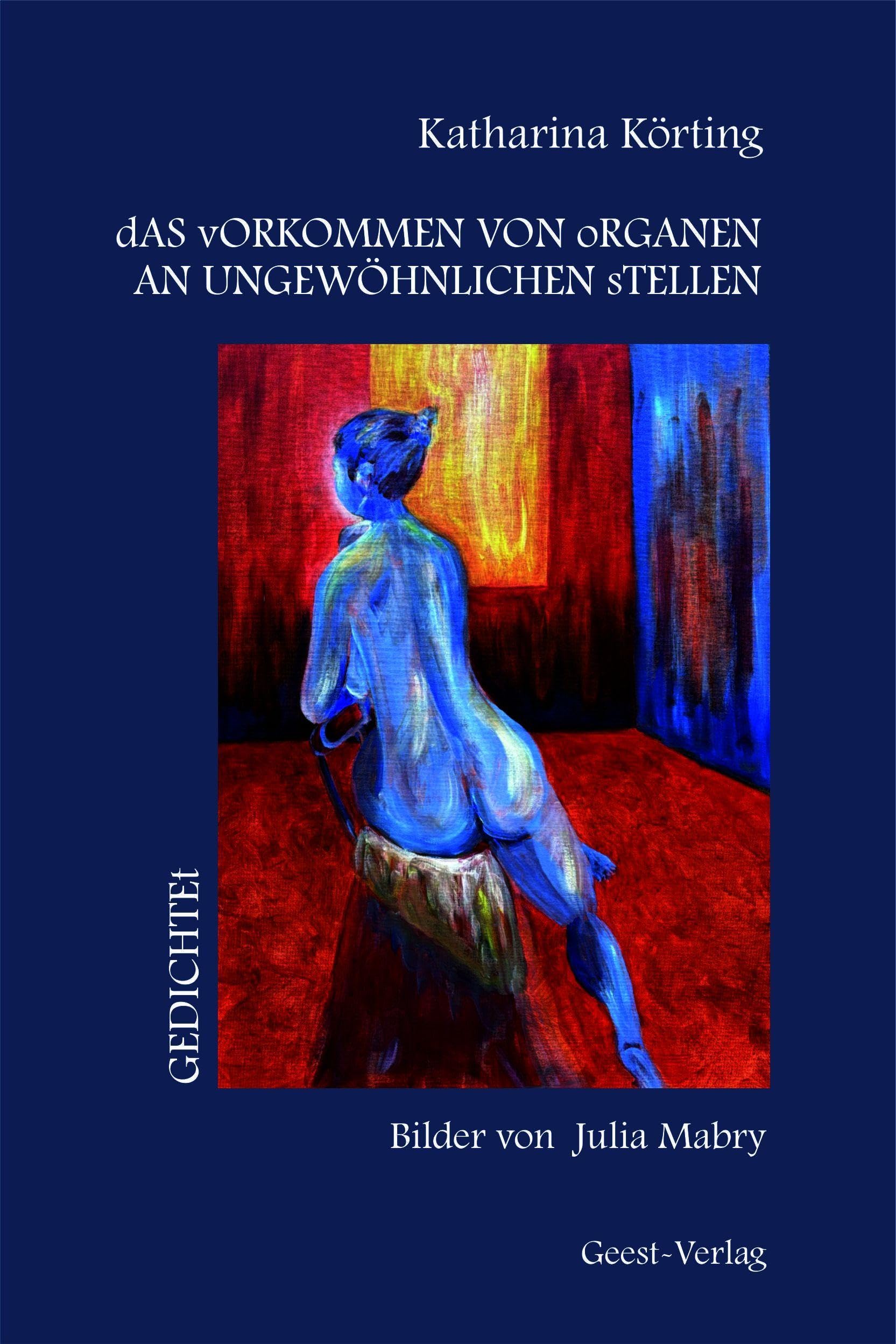 dAS vORKOMMEN VON oRGANEN AN UNGEWÖHNLICHEN sTELLEN Poetry