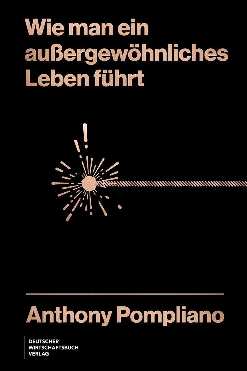 Wie man ein außergewöhnliches Leben führt Business, Finance & Career