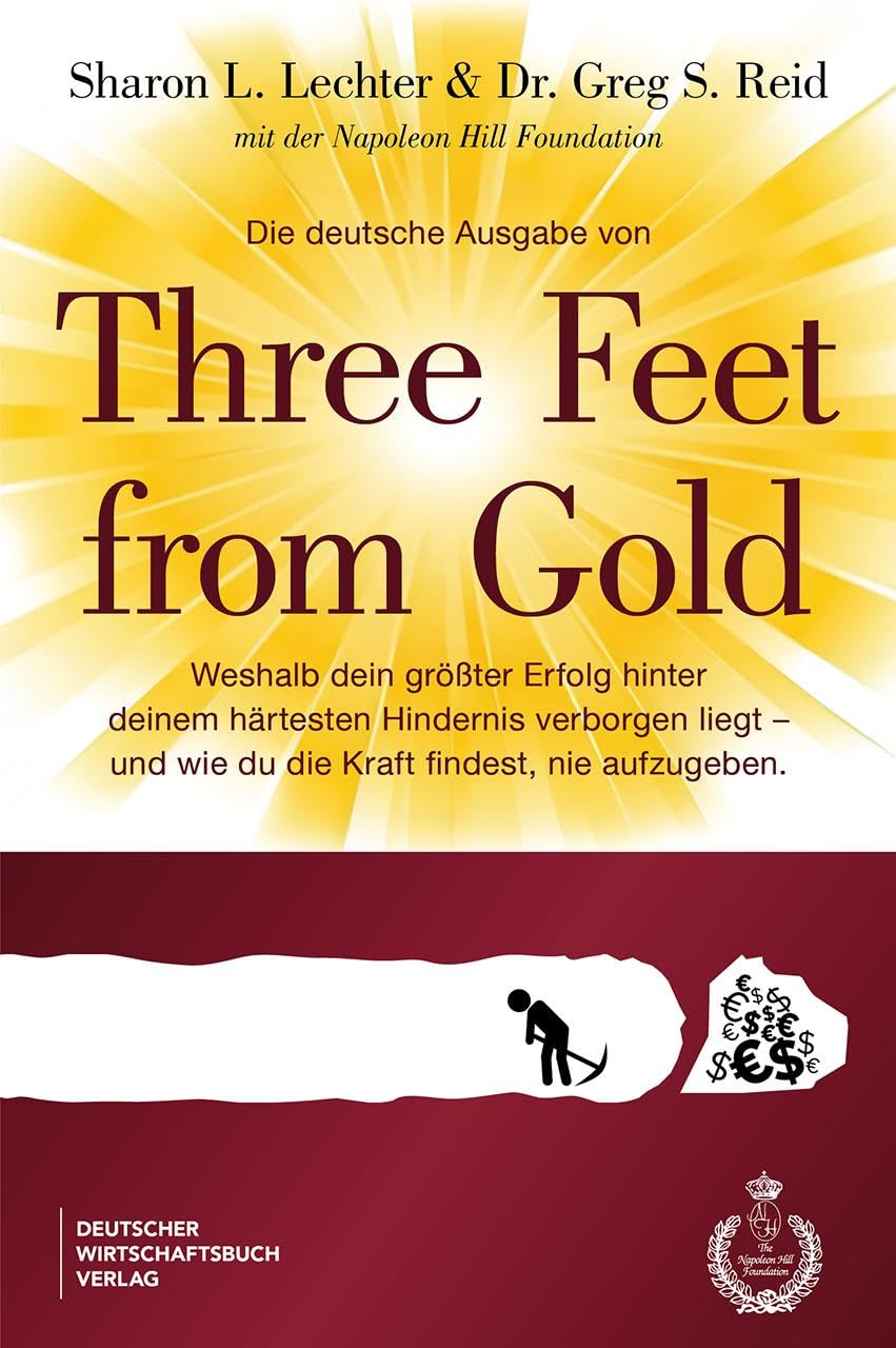 Die deutsche Ausgabe von Three Feet From Gold Books