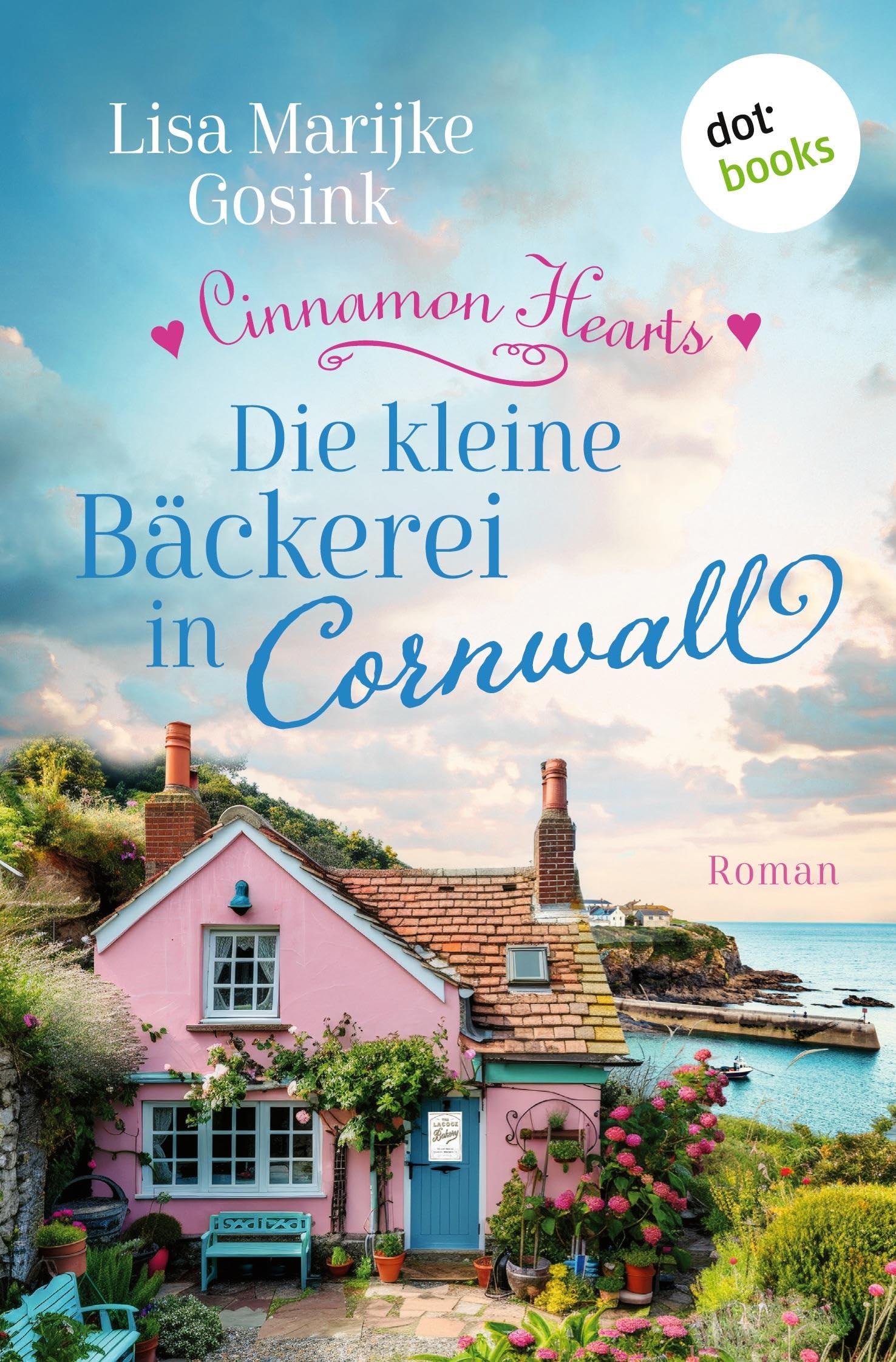 Cinnamon Hearts - Die kleine Bäckerei in Cornwall Contemporary literature