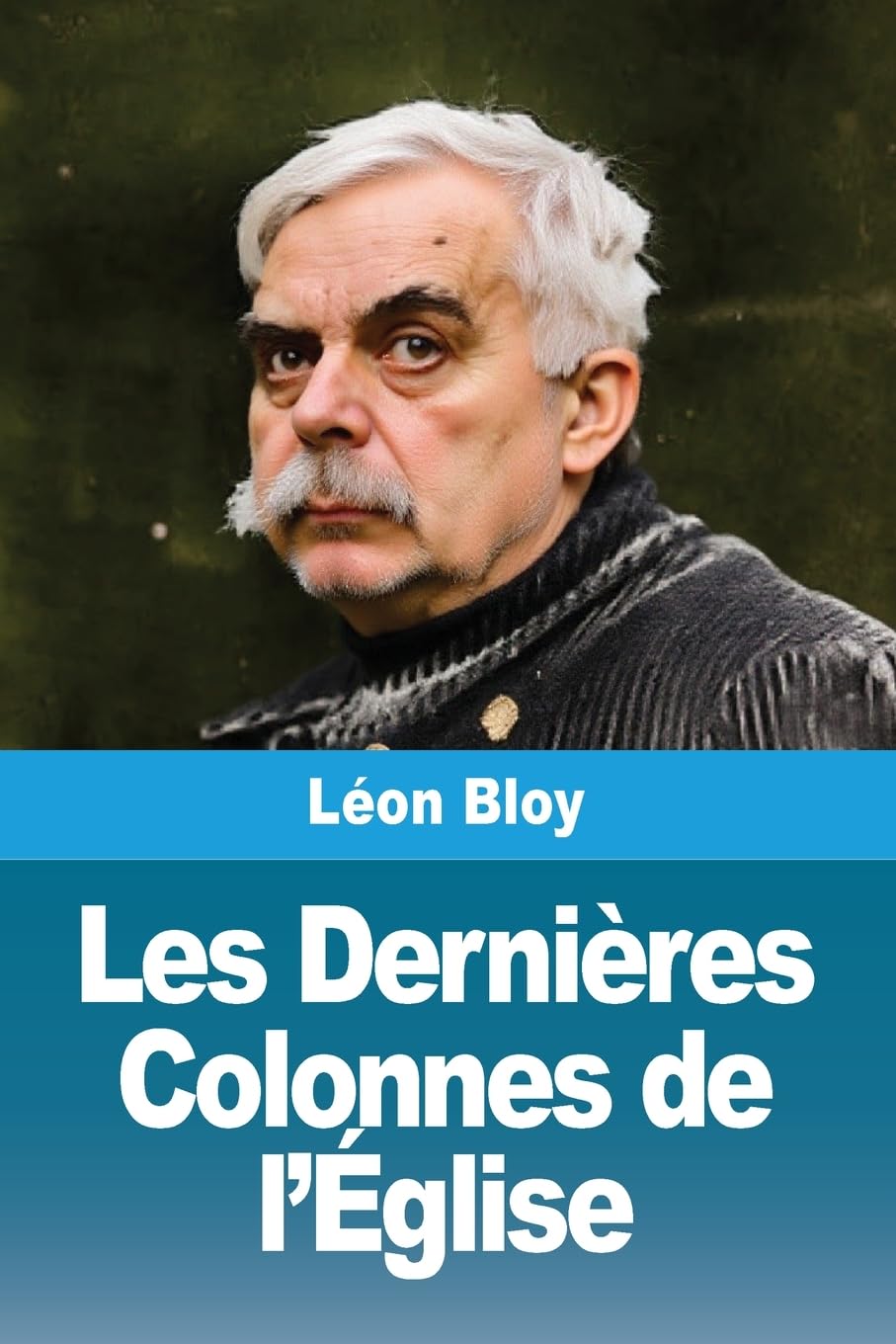 Les Dernières Colonnes de l'Église Religion & Esotericism