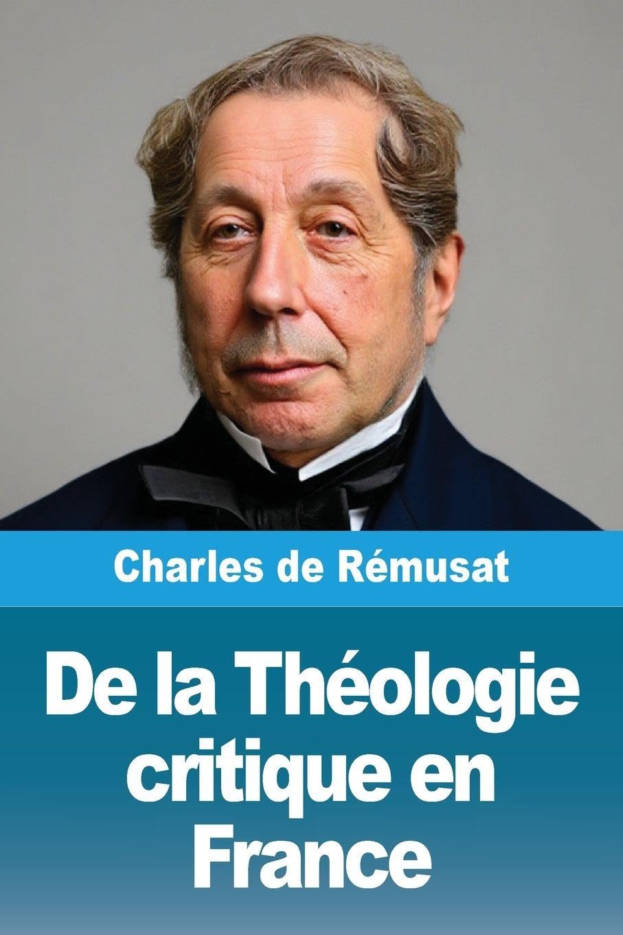 De la Théologie critique en France Religion & Esotericism