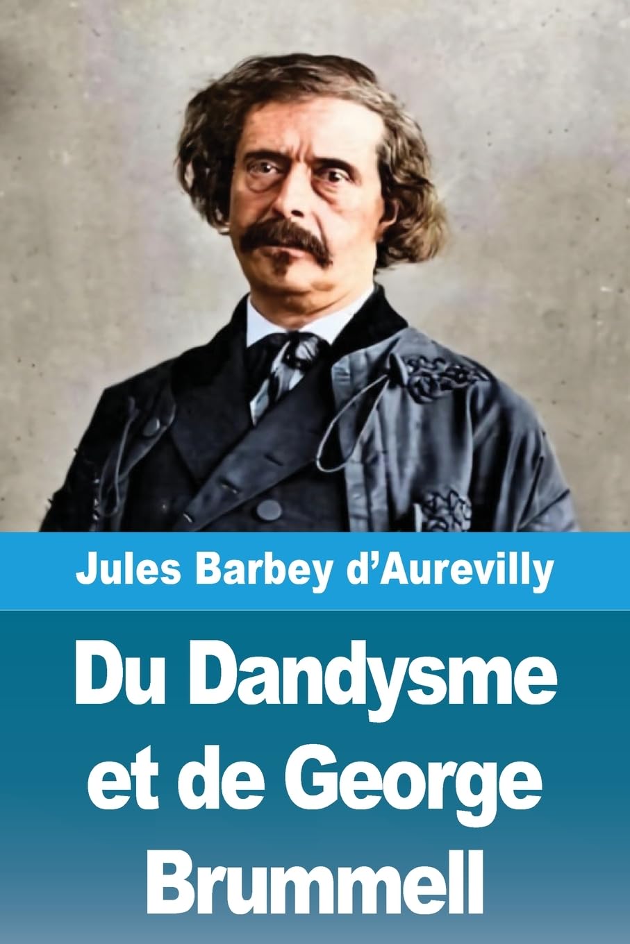 Du Dandysme et de George Brummell Contemporary literature