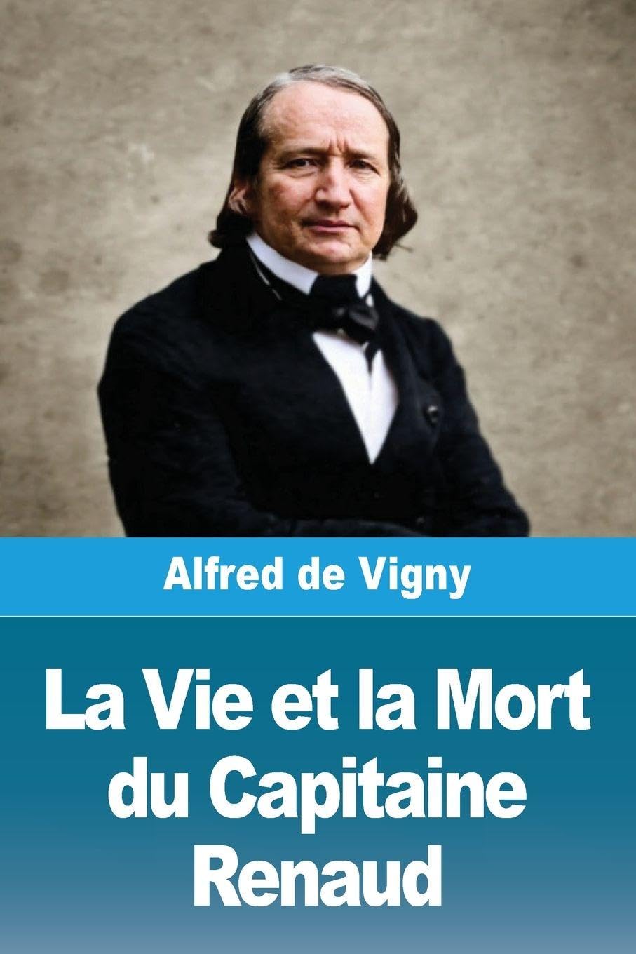 La Vie et la Mort du Capitaine Renaud Historical Fiction
