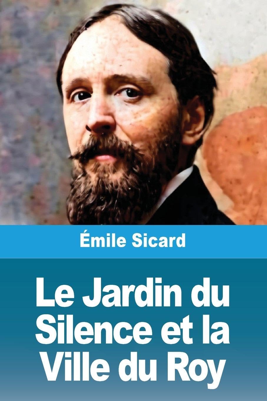Le Jardin du Silence et la Ville du Roy Contemporary literature