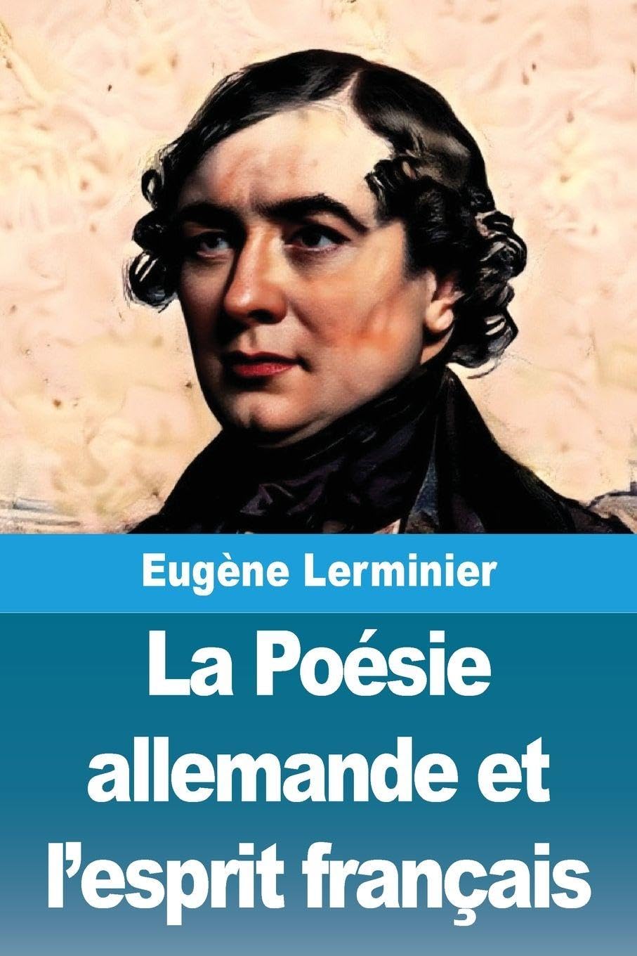 La Poésie allemande et l'esprit français Contemporary literature