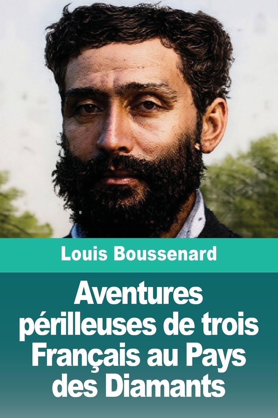 Aventures périlleuses de trois Français au Pays des Diamants Action & Adventure