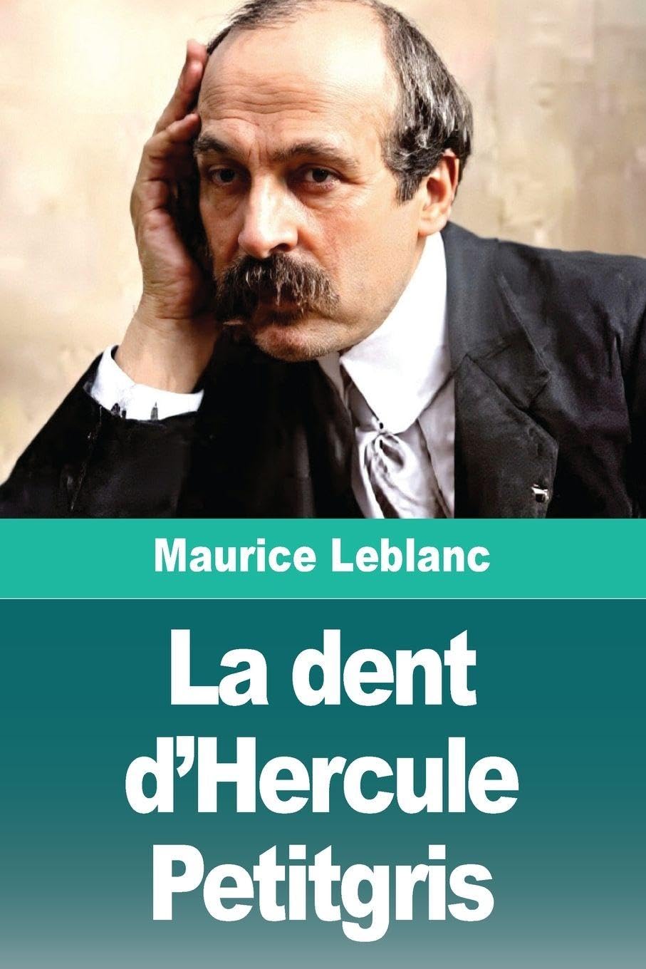 La dent d'Hercule Petitgris: suivi de : Un gentleman Contemporary literature