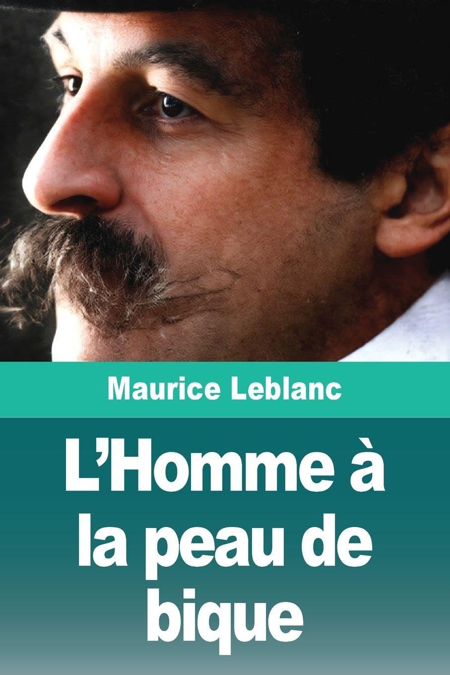 L'homme à la peau de bique: suivi de : Le cabochon d'émeraude Contemporary literature